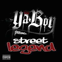 Ya Boy - Street Legend (Explicit)