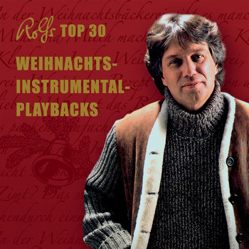 Rolf Zuckowski und seine Freunde - Rolfs Top 30 Weihnachts-Instrumental-Playbacks