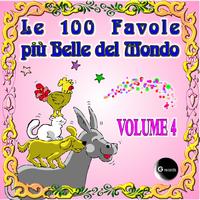 Le Favole - Le 100 Favole più belle del Mondo, Vol. 4