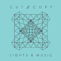 Cut Copy - Lights & Music (UK)