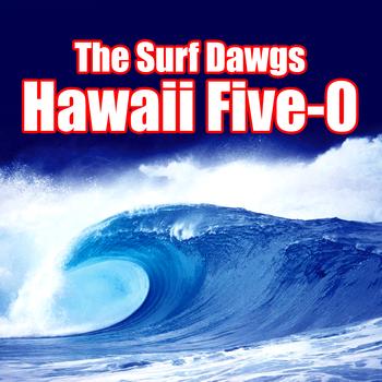 The Surf Dawgs - Hawaii Five-0