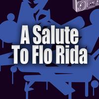 Hip Hop Masters - A Salute To Flo Rida
