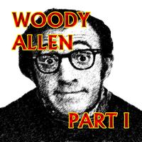 Woody Allen - Woody Allen Part l