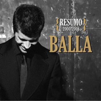 Balla - Resumo 2000/2008