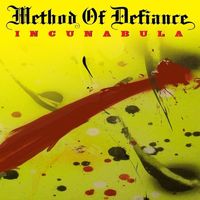 Method Of Defiance - Incunabula