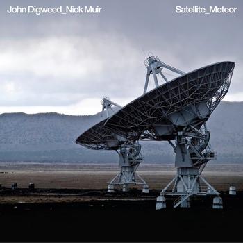 John Digweed & Nick Muir - Satellite / Meteor