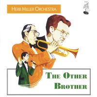 Herb Miller Orchestra - The Other Brother