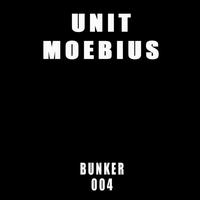 Unit Moebius - Bunker 004