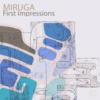 Miruga - First Impressions