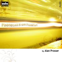 Alan Prosser - Phonecall From Frankfurt