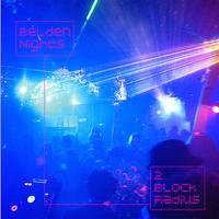 2 Block Radius - Belden Nights EP