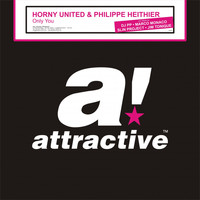 Horny United & Philippe Heithier - Only You