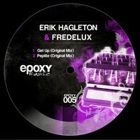 Erik Hagleton, Fredelux - Get Up