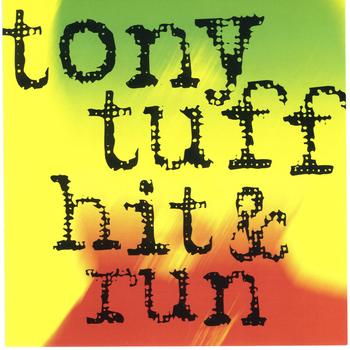Tony Tuff - Hit and Run