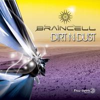Braincell - Dirt n Dust