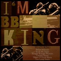 BB King - I'M BB KING