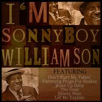 Sonny Boy Williamson - I'M SONNY BOY WILLIAMSON