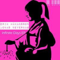 Erik Hakansson / Jonas Neverbag - Infinite Days EP