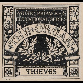 The Organ - Thieves