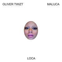 Oliver Twizt - Loca