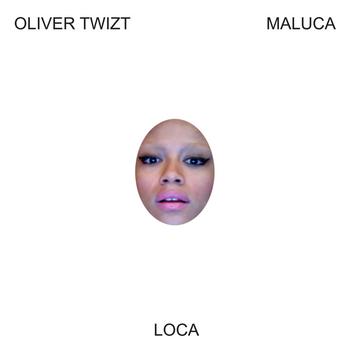 Oliver Twizt - Loca