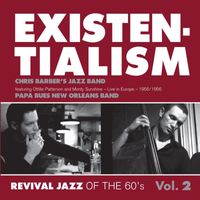 Chris Barber's Jazz Band - Existentialism - Revival Jazz of the 60's Vol. 2
