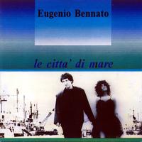 Eugenio Bennato - Le citta' di mare