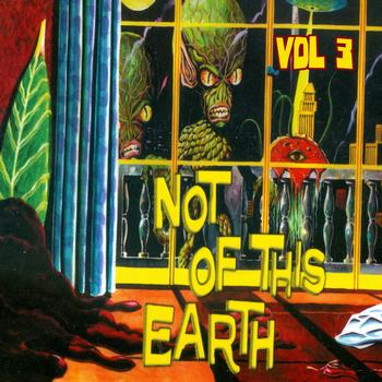 Various Artists - Not of this Earth, Vol. 3