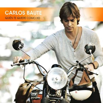 Carlos Baute - Quien te quiere como yo