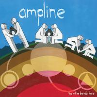 Ampline - You Will Be Buried Here