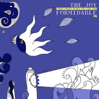 The Joy Formidable - I Don't Want To See You Like This EP