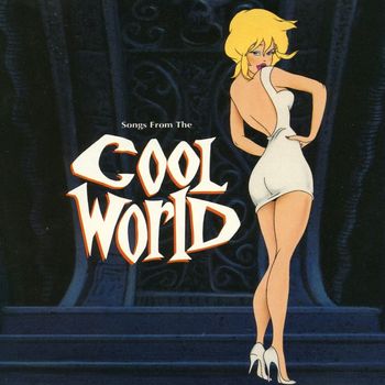 Various Artists - Songs From The Cool World