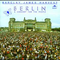 Barclay James Harvest - Berlin (A Concert For The People)