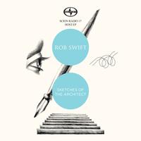 Rob Swift - Scion Radio 17 Host EP: Rob Swift - Sketches Of The Architect