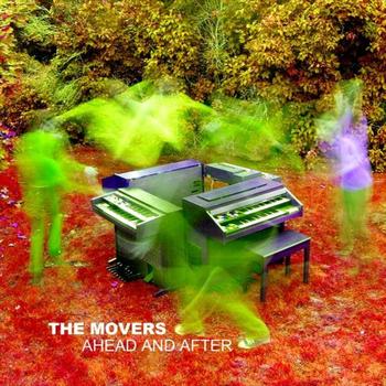 The Movers - Ahead And After