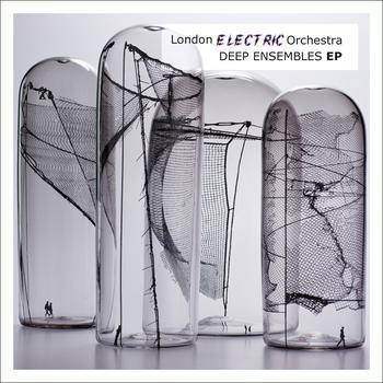 London Electric Orchestra - Deep Ensembles EP