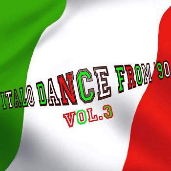 Various Artists - Italo Dance From '90, Vol. 3 (Rarity Collection Oldies Tunes [Explicit])