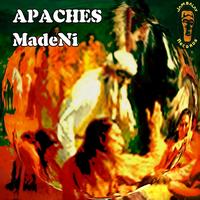 MadeNi - Apaches