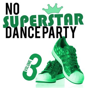 Various Artists - No Superstar Dance Party, Vol. 3