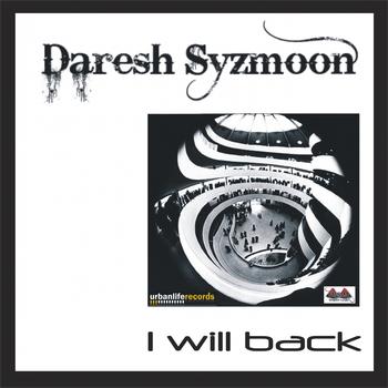 Daresh Syzmoon - I Will Back