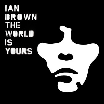 Ian Brown - The World Is Yours (Virgin Digital Orchestral Exclusive)