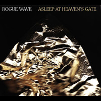 Rogue Wave - Asleep At Heaven's Gate (UK iTunes Exclusive)