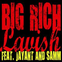 Big Rich - Lavish - Single