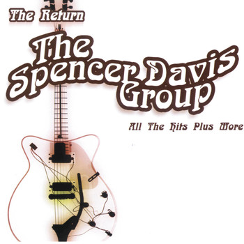 Spencer Davis Group - All The Hits Plus More (Rerecorded Version)