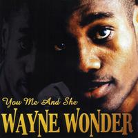 Wayne Wonder - You, Me And She