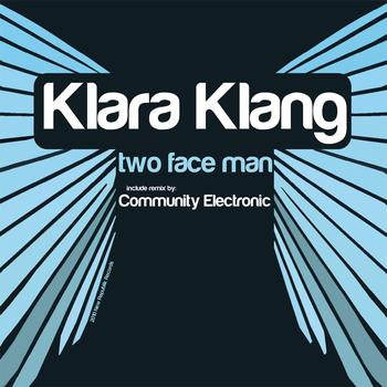 Klara Klang - Two Face Man