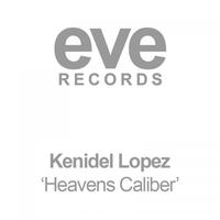 Kenidel Lopez - Heavens Caliber