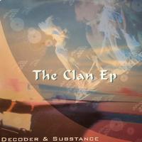 Decoder & Substance - The Clan EP
