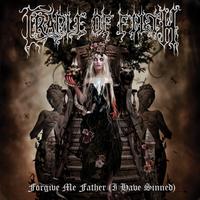 Cradle Of Filth - Forgive Me Father (I Have Sinned)