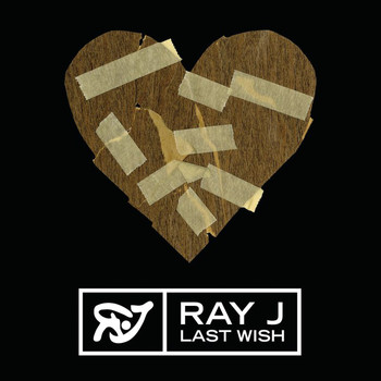 Ray J - Last Wish